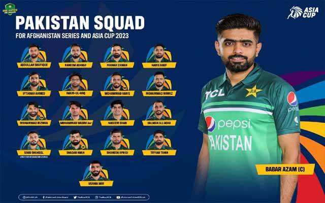 ایشیا کپ اور افغانستان کے خلاف ون ڈے سیریز کیلئے پاکستانی کرکٹ ٹیم کا اعلان ہو گیا