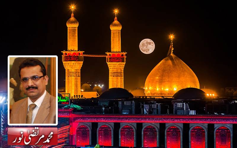 کربلا سے سبق اور اس کی عصرِ حاضر میں اہمیت