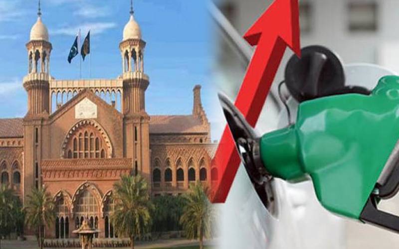 پٹرولیم مصنوعات کی قیمتوں میں حالیہ اضافہ لاہور ہائی کورٹ میں چیلنج