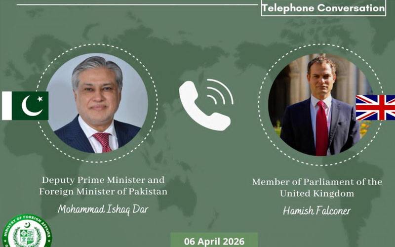 وزیر خارجہ اسحاق ڈار کا برطانوی وزیر مملکت سےرابطہ،خطے کی بدلتی صورتحال پر گفتگو