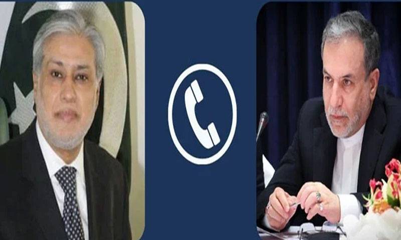 نائب وزیراعظم اسحاق ڈار، ایرانی ہم منصب عباس عراقچی میں ٹیلیفونک رابطہ 